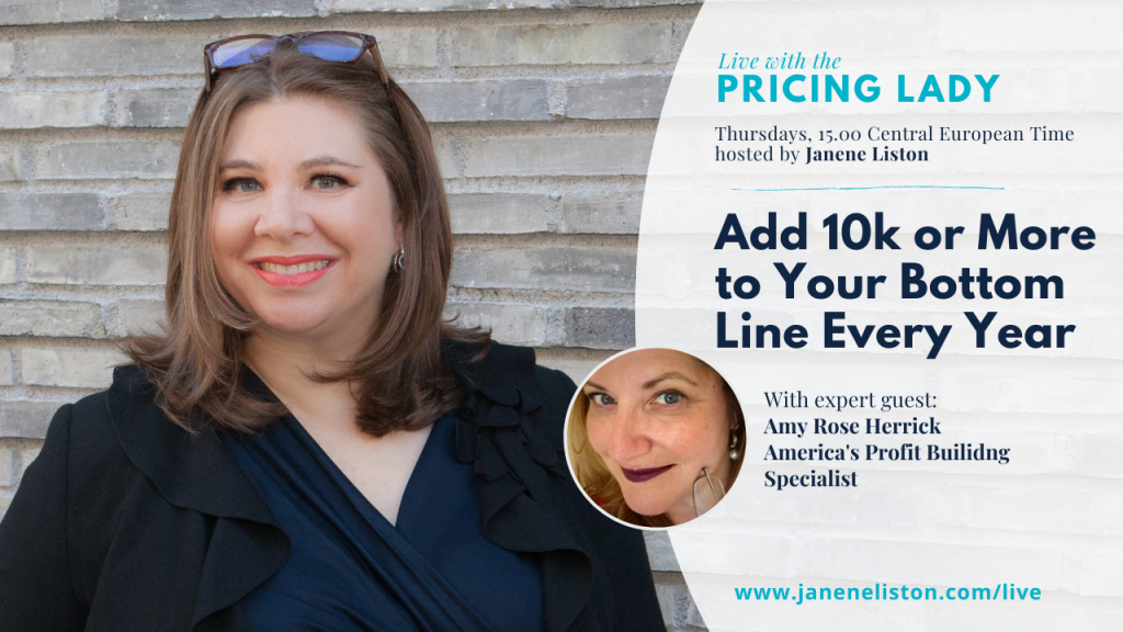 Add 10k or More to Your Bottom Line Every Year: Amy Rose Herrick (E63_Live with the Pricing Lady)