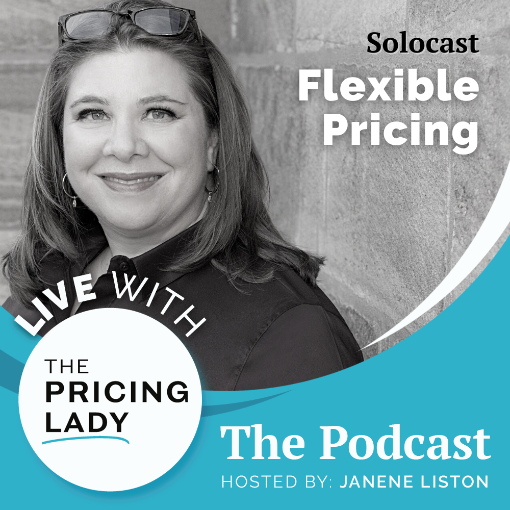 How Flexible Should Your Pricing Strategy be? On Live with The Pricing Lady